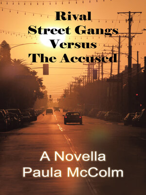 cover image of Rival Street Gangs Versus the Accused